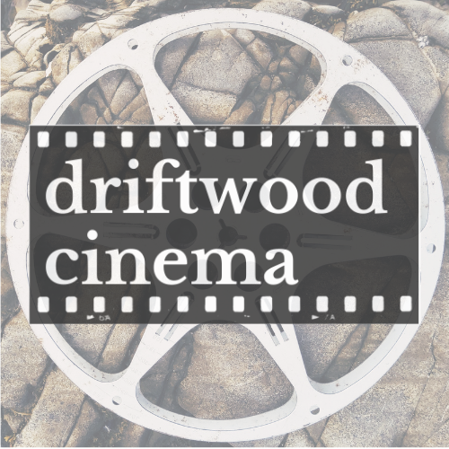 Driftwood Cinema